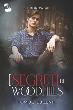 I segreti di Woodhills: Lo Zenit - Borowski, S. L.