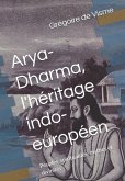 Arya-Dharma, l'héritage indo-européen