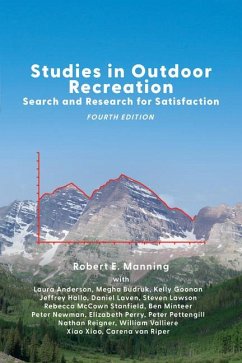 Studies in Outdoor Recreation: Search and Research for Satisfaction - Manning, Robert E.