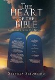 The Heart of the Bible: As Revealed in the Old Testament