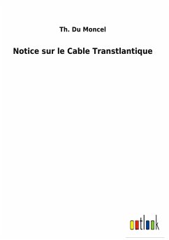 Notice sur le Cable Transtlantique