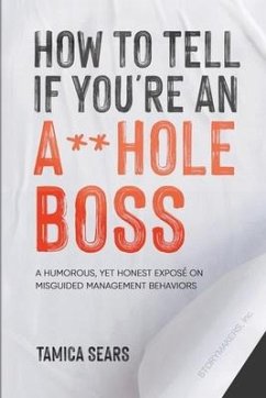 How To Tell If You're An A**Hole Boss - Sears, Tamica