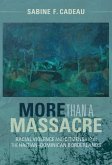 More than a Massacre More than a Massacre
