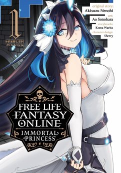 Free Life Fantasy Online: Immortal Princess (Manga) Vol. 1 - Nenohi, Akisuzu