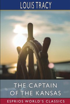 The Captain of the Kansas (Esprios Classics) - Tracy, Louis