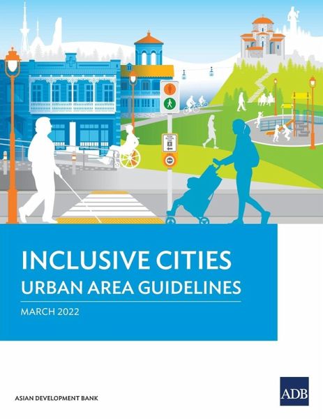 Inclusive Cities-Urban Area Guidelines Inclusive Cities-Urban Area Guidelines