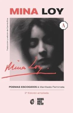 Mina Loy: Poemas escogidos + Manifiesto Feminista - Loy, Mina