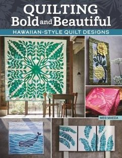 Quilting Bold and Beautiful - Maeda, Meg