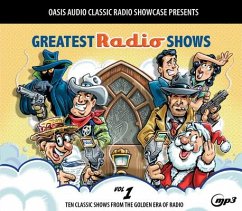 Greatest Radio Shows, Volume 1: Ten Classic Shows from the Golden Era of Radio - Various