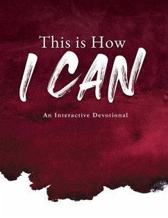 This is How I Can: An Interactive Devotional - Glory, G. B.