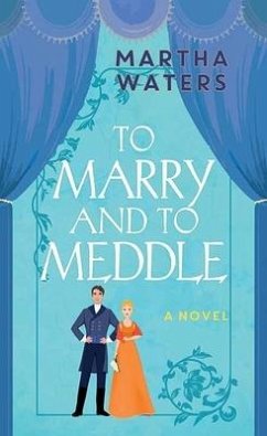 To Marry and to Meddle: The Regency Vows - Waters, Martha