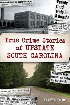 True Crime Stories of Upstate South Carolina - Pickens, Cathy