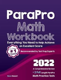 ParaPro Math Workbook: A Comprehensive Review + 2 Full Length ParaPro Math Practice Tests - Nazari, Reza