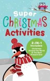 Super Christmas Activities 2-In-1: Includes Christmas Around the World and the Best Present Ever