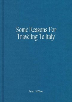 Some Reasons for Traveling to Italy - Wilson, Peter