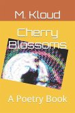 Cherry Blossoms: A Poetry Book