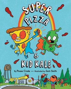 Super Pizza & Kid Kale - Crede, Phaea