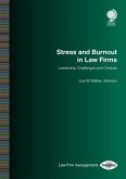Stress and Burnout in Law Firms: Leadership Challenges and Choices