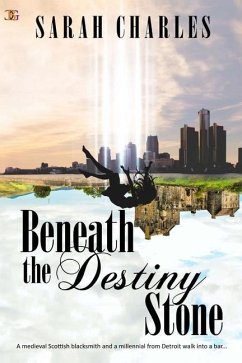 Beneath the Destiny Stone - Charles, Sarah
