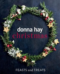 Donna Hay Christmas Feasts and Treats - Hay, Donna