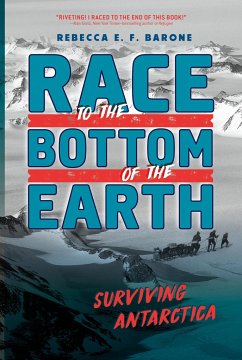 Race to the Bottom of the Earth - Barone, Rebecca E. F.