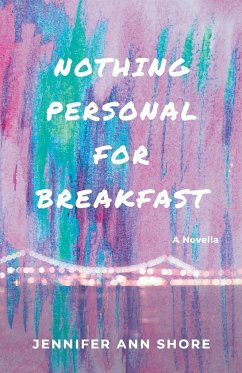Nothing Personal for Breakfast - Shore, Jennifer Ann