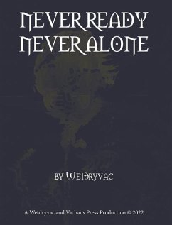 Never Ready Never Alone - Wetdryvac