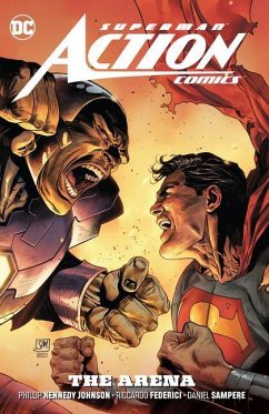 Superman: Action Comics Vol. 2: The Arena - Johnson, Phillip Kennedy; Sampere, Daniel