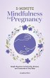 5-Minute Mindfulness for Pregnancy - Bild 1