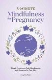 5-Minute Mindfulness for Pregnancy