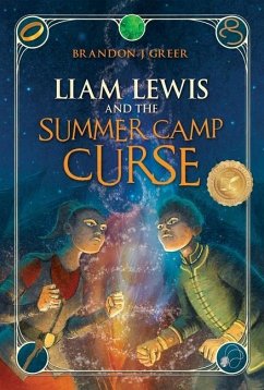 Liam Lewis and the Summer Camp Curse - Greer, Brandon