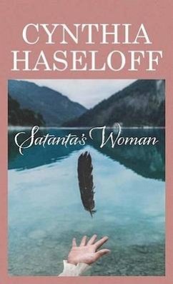 Satanta's Woman - Haseloff, Cynthia
