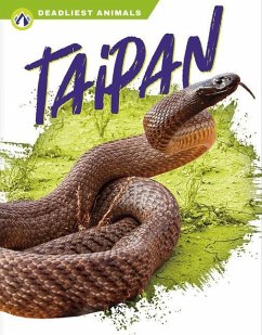 Deadliest Animals: Taipan - Hamby, Rachel