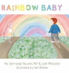 Rainbow Baby - Sawyer, Jami-Leigh; Milinovich, Jude
