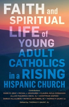 Faith and Spiritual Life of Young Adult Catholics in a Rising Hispanic Church - Ctr for Appl'd Res. in the Apostolate. .