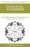 Semantic Atomism: A Scientific Commentary on Vai&#347;e&#7779;ika S&#363;tras