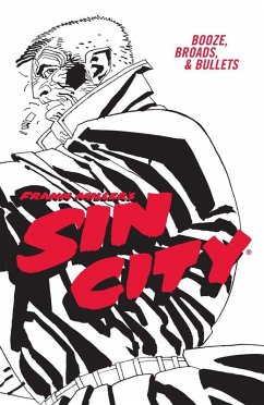 Cover Frank Miller's Sin City Volume 6: Booze, Broads, & Bullets (Fourth Edition)