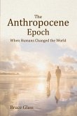 The Anthropocene Epoch