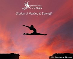 Finding Hidden Courage - Jamieson-Dunne, Liz