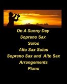 On A Sunny Day Soprano Sax Solos Alto Sax Solos Soprano Sax Alto Sax Arrangements Piano
