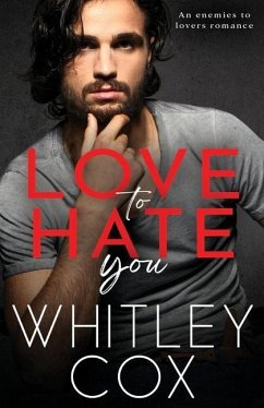 Love to Hate You - Cox, Whitley