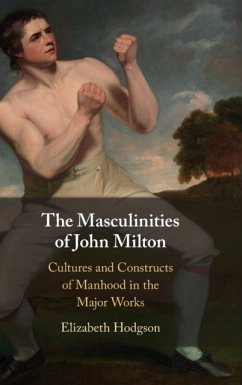 The Masculinities of John Milton - Hodgson, Elizabeth (University of British Columbia, Vancouver)