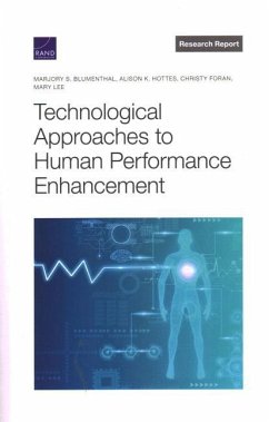 Technological Approaches to Human Performance Enhancement - Blumenthal, Marjory S; Hottes, Alison K; Foran, Christy; Lee, Mary