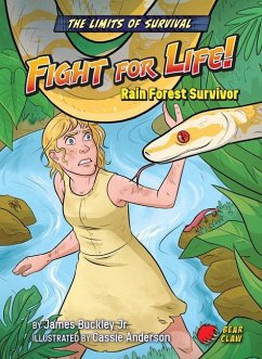 Fight for Life!: Rain Forest Survivor - Buckley James Jr.