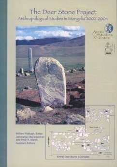 The Deer Stone Project: Anthropological Studies in Mongolia, 2002-2004