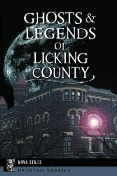 Ghosts & Legends of Licking County - Stiles, Nova