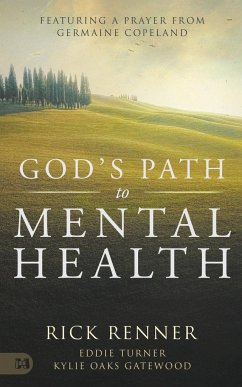 God's Path to Mental Health - Renner, Rick; Turner, Eddie; Oaks Gatewood, Kylie