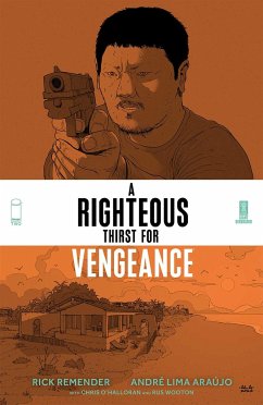 Righteous Thirst for Vengeance, Volume 2 - Remender, Rick