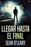 Llegar Hasta El Final (eBook, ePUB)