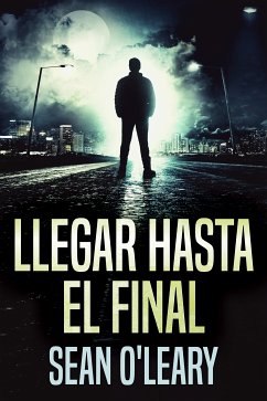 Llegar Hasta El Final (eBook, ePUB) - O'Leary, Sean
